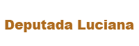 Deputada Luciana
